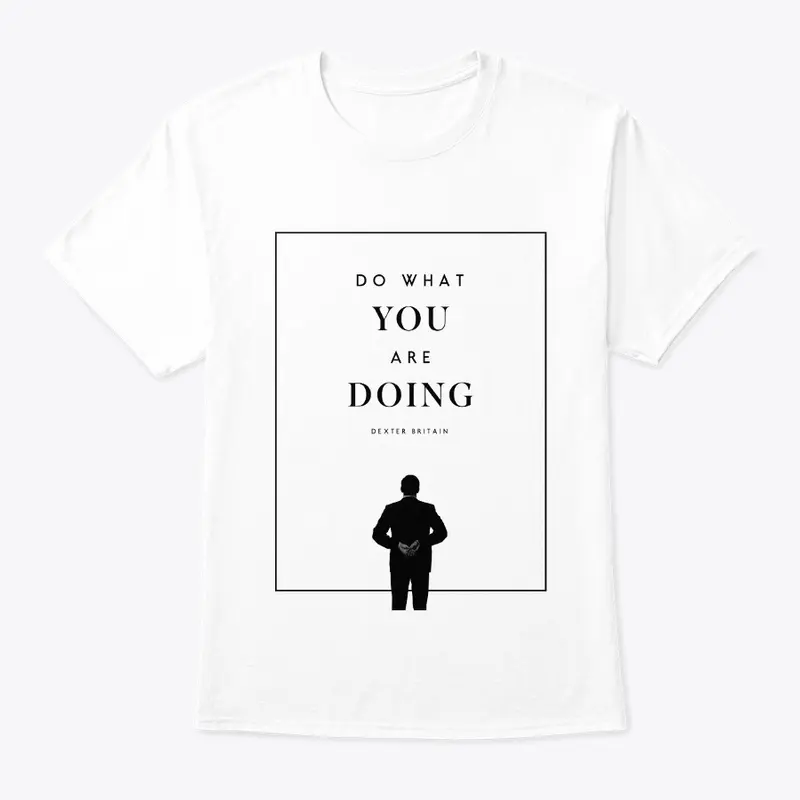 Do What You Are Doing (Minimalism)