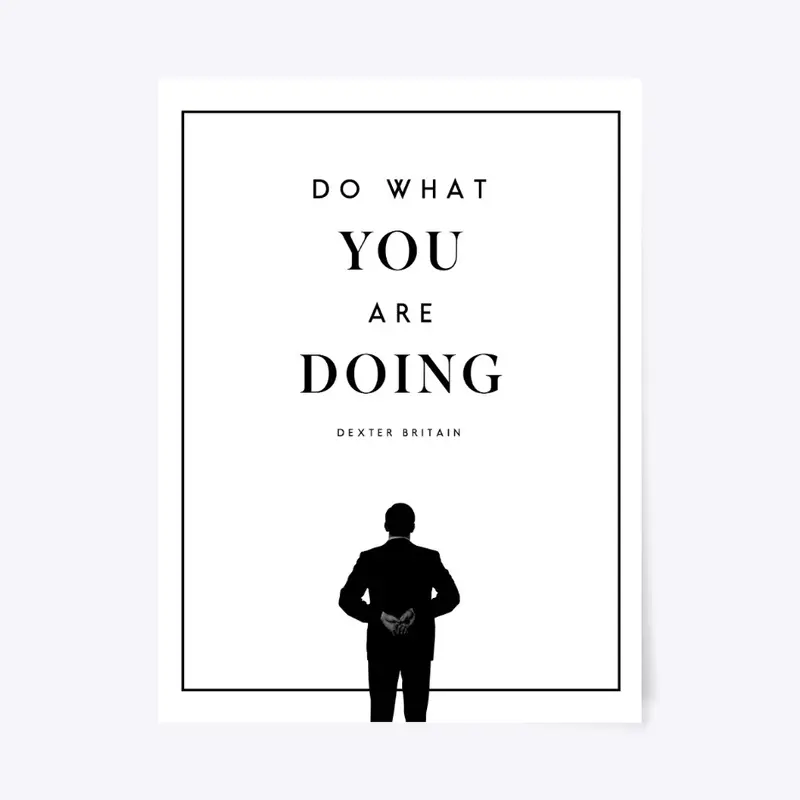 Do What You Are Doing (Minimalism)