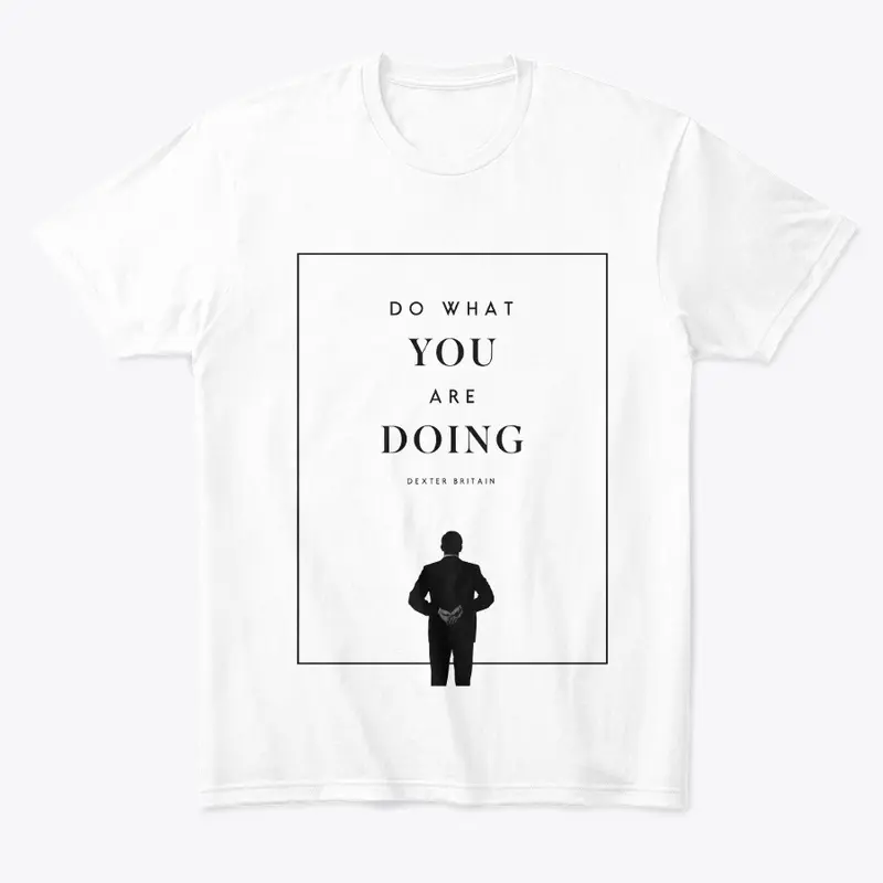 Do What You Are Doing (Minimalism)