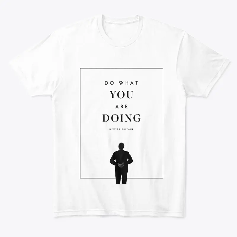 Do What You Are Doing (Minimalism)